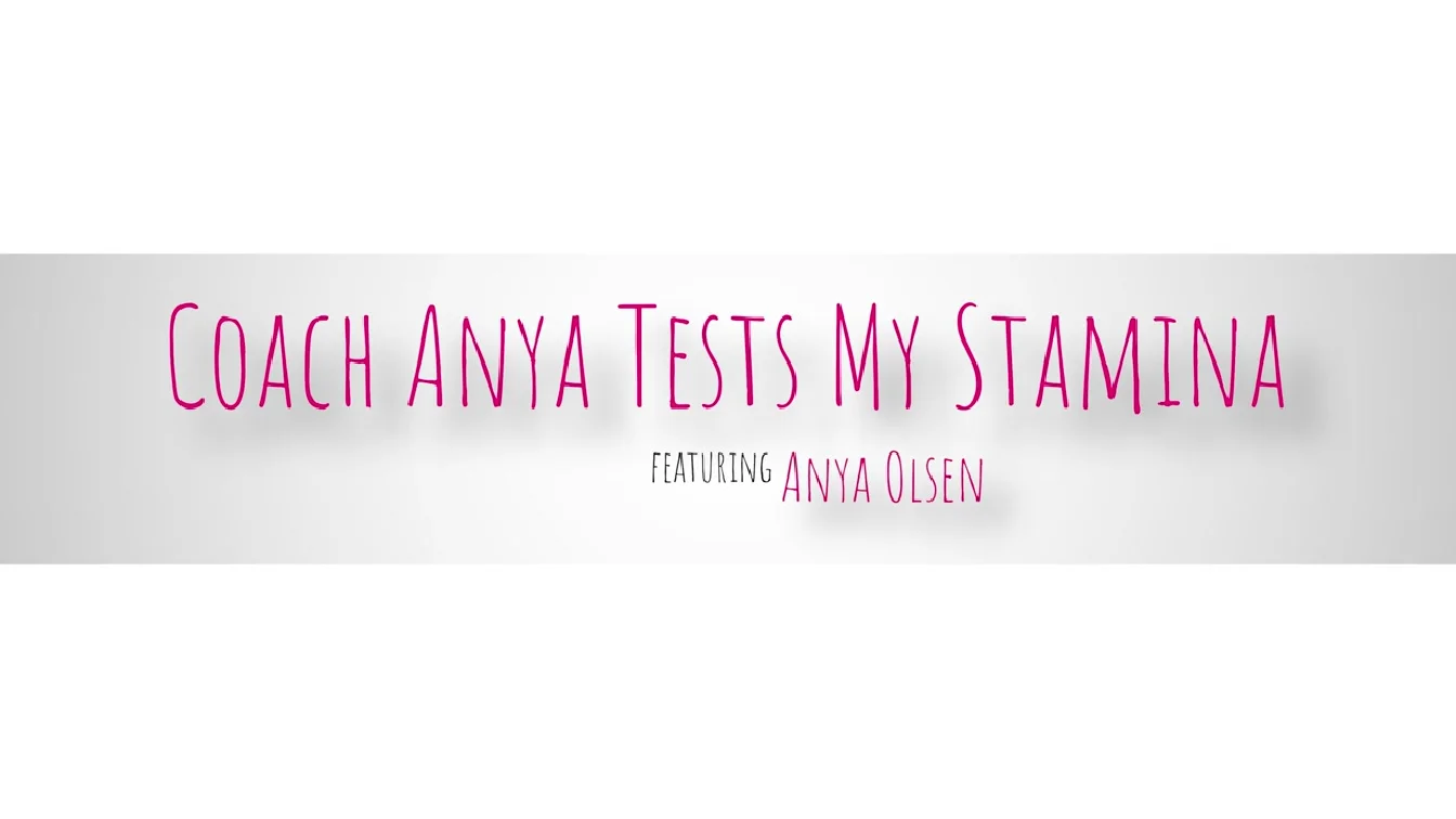 MilfCoach Anya Olsen Coach Anya Tests My Stamina XXX